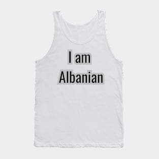 Country - I am Albanian Tank Top